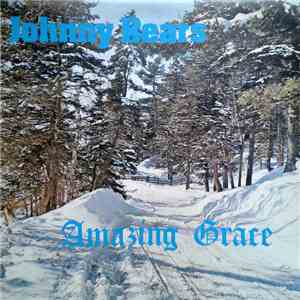 Johnny Bears - Amazing Grace album flac