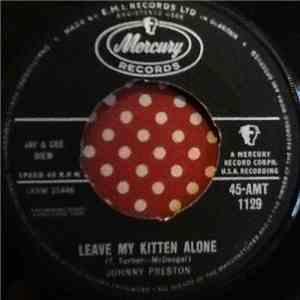 Johnny Preston - Leave My Kitten Alone / Do What You Did album flac