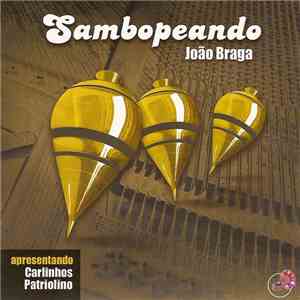 João Braga  - Sambopeando album flac