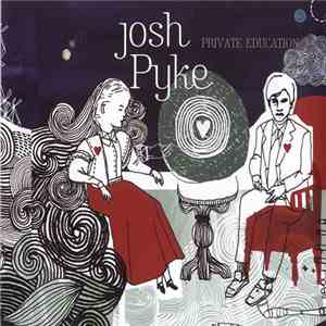 Josh Pyke - Private Education album flac