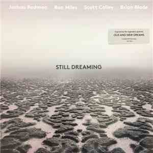 Joshua Redman, Ron Miles, Scott Colley, Brian Blade - Still Dreaming album flac