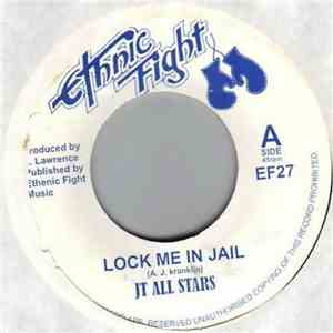 JT All Stars / Ethnic Fight Band - Lock Me In Jail / Jailhouse Dub album flac