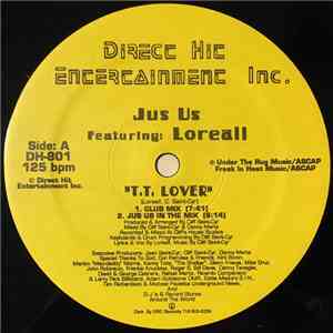 Jus Us Featuring: Loreall - T.T. Lover album flac