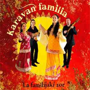 Karaván Familia - La Familijaki Zor album flac