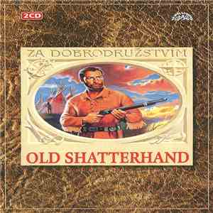 Karl May - Old Shatterhand album flac