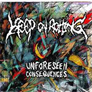Keep On Rotting - Unforeseen Consequences album flac