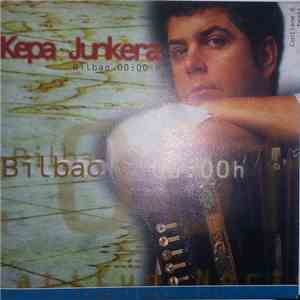 Kepa Junkera - Bilbao 00:00h album flac