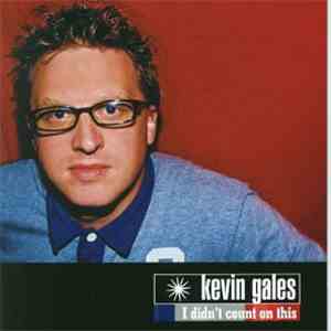 Kevin Gales - I Didn't Count On This album flac