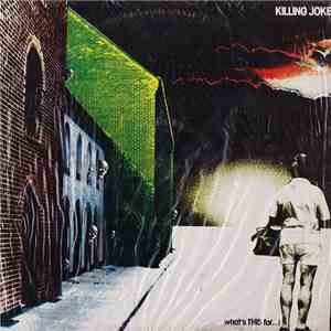 Killing Joke - What's This For...! album flac