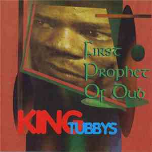 King Tubbys - First Prophet Of Dub album flac