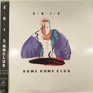 Kome Kome Club - E・B・I・S album flac