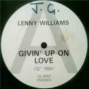 Lenny Williams - Givin' Up On Love album flac