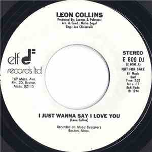 Leon Collins - I Just Wanna Say I Love You album flac