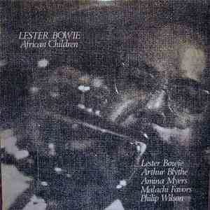 Lester Bowie - African Children album flac