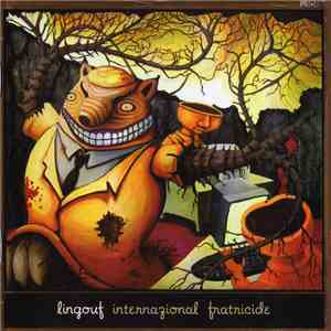 Lingouf - Internazional Fratricide album flac