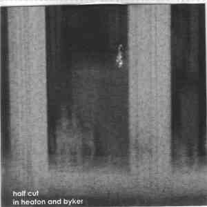 Lobster Priest / Helictite - Half Cut In Heaton And Byker album flac