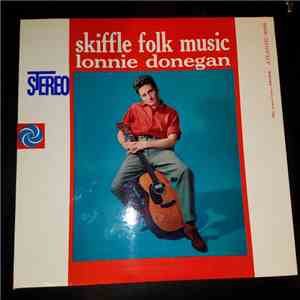 Lonnie Donegan - Skiffle Folk Music album flac