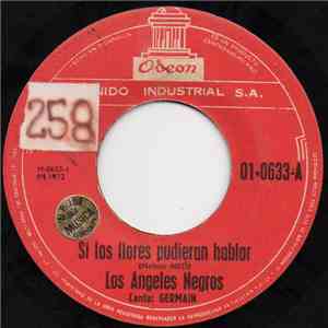 Los Angeles Negros , Canta: Germain - Si Las Flores Pudieran Hablar / Angelitos Negros album flac