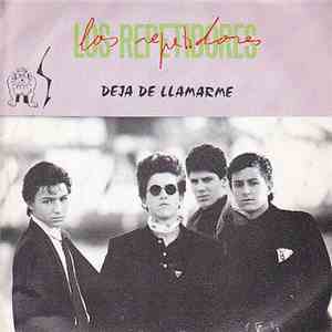 Los Repetidores - Deja De Llamarme album flac
