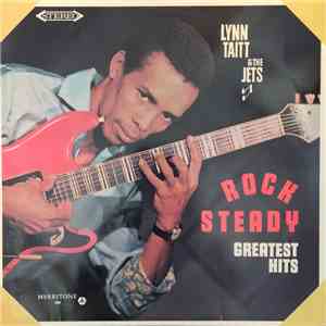 Lynn Taitt & The Jets - Rock Steady Greatest Hits album flac