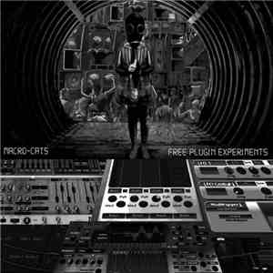 Macro-Cats - Free Plugin Experiments album flac