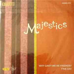 Majestics  - Why Can't We Be Friends? album flac