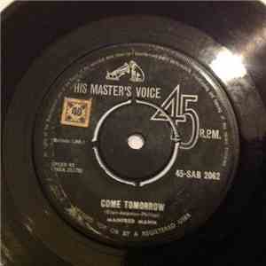 Manfred Mann - Come Tomorrow / What Did I Do Wrong ? album flac