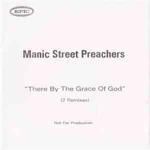Manic Street Preachers - There By The Grace Of God (2 Remixes) album flac