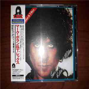 Marc Bolan & T•Rex - Zinc Alloy And The Hidden Riders Of Tomorrow album flac