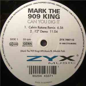 Mark The 909 King - Can You Dig It album flac
