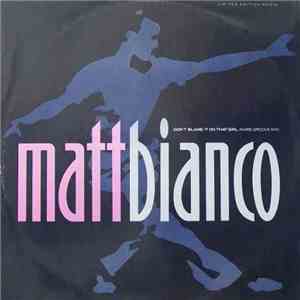 Matt Bianco - Don't Blame It On That Girl (Rare Groove Mix) album flac