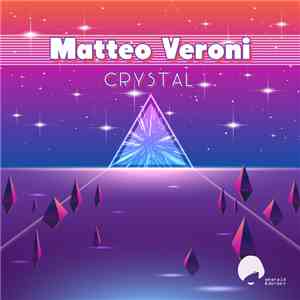 Matteo Veroni - Crystal album flac