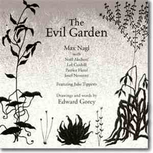 Max Nagl / Edward Gorey - The Evil Garden album flac