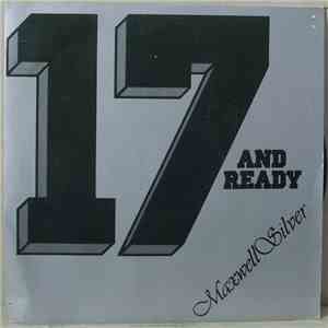 Maxwell Silver - 17 And Ready album flac