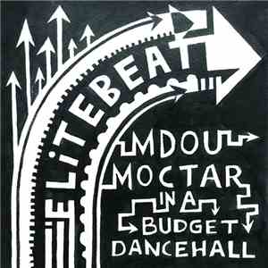 Mdou Moctar & Elite Beat - Mdou Moctar meets Elite Beat In a Budget Dancehall album flac