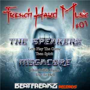 Megacore , The Speakers - French Hard Music 01 album flac
