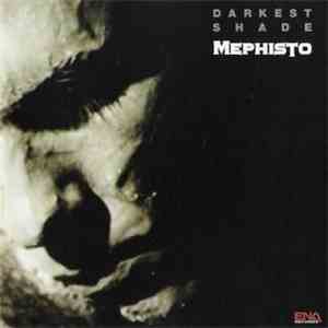 Mephisto  - Darkest Shade album flac