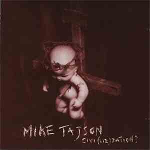 Mike Tajson - Civi(lie)zation? album flac