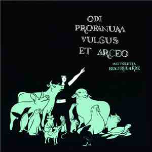 Miss Violetta Beauregarde - Odi Profanum Vulgus Et Arceo album flac