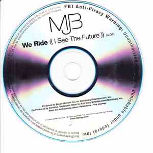 MJB - We Ride ((I See The Future)) album flac