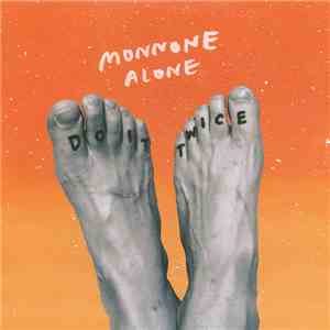 Monnone Alone - Do It Twice album flac