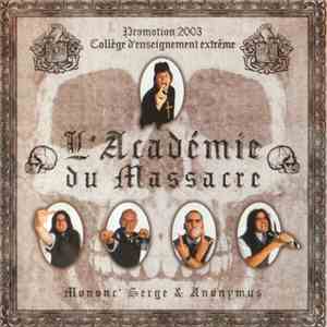 Mononc' Serge & Anonymus - L'Académie Du Massacre album flac