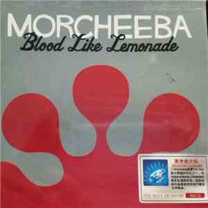 Morcheeba - Blood Like Lemonade album flac