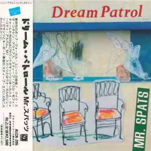 Mr. Spats / Steve Evans , June Bisantz - Dream Patrol album flac