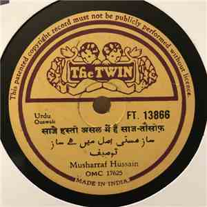 Musharraf Hussain - साजे हस्ती असल में है साज - तौसीफ़ / दोनों आलम के सुलतान - नात album flac