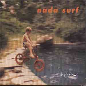 Nada Surf - High / Low album flac