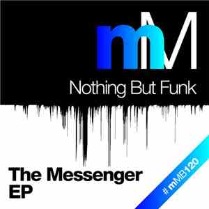 Nothing But Funk - The Messenger EP album flac