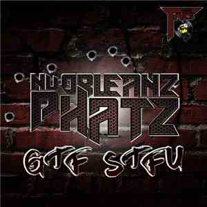 NuOrleanz Phatz - GTF STFU album flac