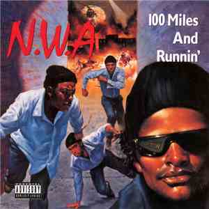 N.W.A - 100 Miles And Runnin' album flac