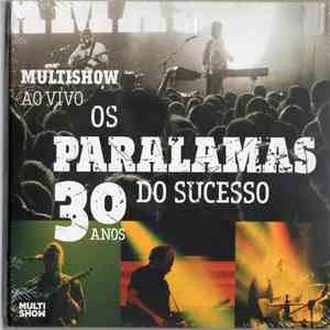 Os Paralamas Do Sucesso - Multishow Ao Vivo - Os Paralamas Do Sucesso 30 Anos album flac
